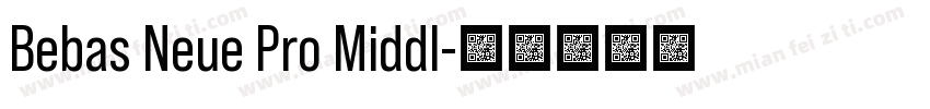 Bebas Neue Pro Middl字体转换